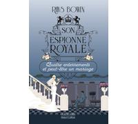 Rhys Bowen – Son Espionne royale – Quatre enterrements et peut-être un mariage – Tome 12 – Broché