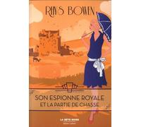 Son Espionne royale et la partie de chasse – Tome 3 – Éditions Robert Laffont