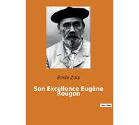 Son Excellence Eugène Rougon