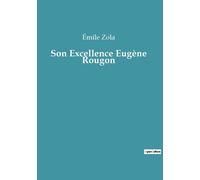 Son Excellence Eugène Rougon