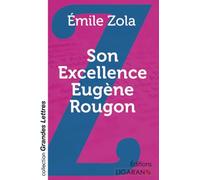 Son Excellence Eugène Rougon (grands caractères)