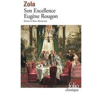 Son Excellence Eugène Rougon Henri Mitterand (Edité par), Émile Zola (Auteur)