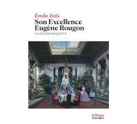 Son Excellence Eugène Rougon: Les Rougon-Macquart VI