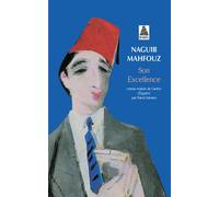 Son Excellence - Naguib Mahfouz - Actes sud - Poche - Roman