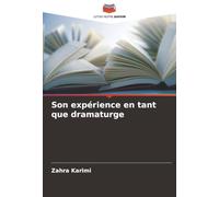 Son expérience en tant que dramaturge