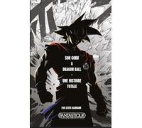 Son Goku & Dragon Ball: Une histoire totale