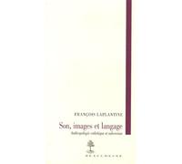 Son, Image, Langage - Anthropologie Esthétique Et Subversion