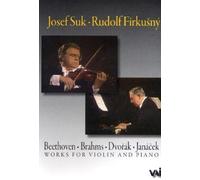 Josef Suk & Rudolf Firkusny : Beethoven, Brahms, Dvorak, Janacek