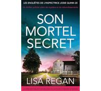 Son Mortel Secret: Un thriller policier plein de mystère et de rebondissements