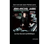 Son nom est Jean-Michel Jarre: Le mur du son synthétique