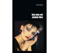 Son nom est Jeanne Mas