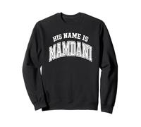 Son nom est Zohran Mamdani Meme New York Mayor Graphic Sweatshirt