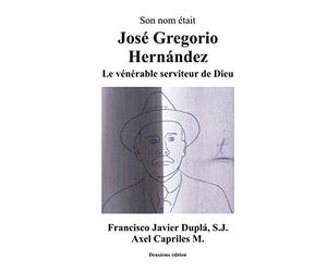 SON NOM ÉTAIT JOSÉ GREGORIO HERNÁNDEZ