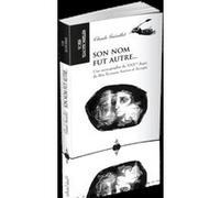 Son nom fut autre Claude Guérillot (Auteur)