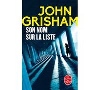 Son nom sur la liste John Grisham (Auteur)