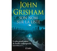 Son nom sur la liste - John Grisham - Lattes - broché - Roman
