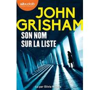 Son nom sur la liste Livre audio 2 CD MP3 - John Grisham - Audiolib - Texte lu (CD) - Textes lus CD