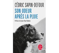 Son odeur après la pluie - Cédric Sapin-Defour - Lgf - Poche - Roman