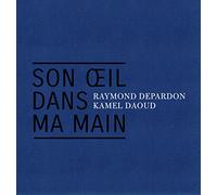 Son oeil dans ma main: Algérie 1961-2019