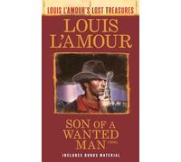 Son of a Wanted Man (Louis L'Amour Lost Treasures): A Novel