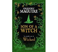 Son of a Witch : la Véritable Suite de Wicked