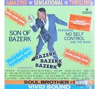 SON OF BAZERK FEAT NO SELF CONTROL AND THE BAND - Bazerk