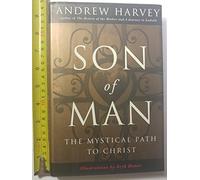 Son of Man: The Mystical Path to Christ
