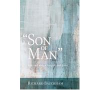 "Son of Man" Volume 2 Gospels and Jesus - Richard Bauckham - Eerdmans - ebook (ePub) - Livre