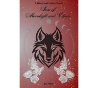 Son Of Moonlight And Chaos: 2 (Blood And Ember)