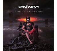 Son of Sorrow - Rulers of a Dying World