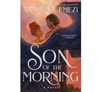 Son of the Morning: A Boldly Original Paranormal Romance of a Woman's Awakening Power and a Fallen Angel