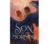 Son of the Morning: A spicy and addictive Southern Gothic paranormal romance of angels and demons, forbidden love, heavenly secrets and deadly desires