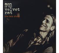 Son of the Velvet Rat - Late Show [Import]