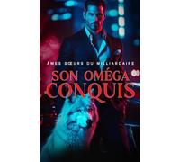 Son Oméga Conquis: Une Romance M/M Mpreg de Métamorphes