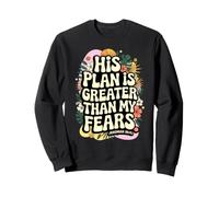 Son Plan est Plus Grand Que Mes peurs Jérémie 29:11 Christian Sweatshirt