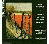 Son. Pour Haubois De Rubbra, Grabert, Britten & Rontgen Bree, H-Bois & Komen, Piano