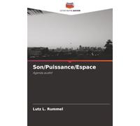 Son/Puissance/Espace: Agenda auditif