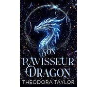 Son Ravisseur Dragon: Duologie du Roi Dragon, Livre 1