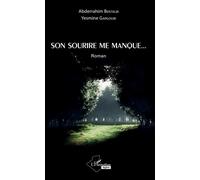Son sourire me manque Roman - Abderrahim Bentalbi - L'harmattan - broché - Roman
