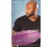 Son Surprise aux Courbes Généreuses: UNE ROMANCE DE PETITE VILLE AVEC UNE HÉROÏNE AUX COURBES VOLUPTUEUSES