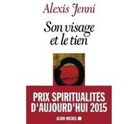 Son visage et le tien Alexis Jenni (Auteur)