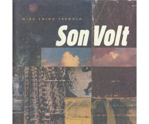 SON VOLT - Wide Swing Tremolo by SON VOLT (2011) Audio CD