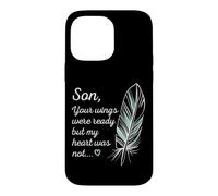 Son Wings Were Ready by My Heart Not Memorial Coque pour iPhone 14 Pro Max