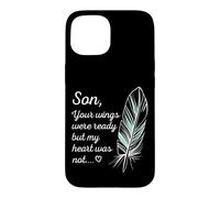 Son Wings Were Ready by My Heart Not Memorial Coque pour iPhone 15