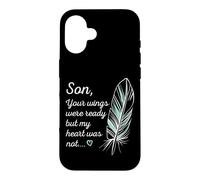 Son Wings Were Ready by My Heart Not Memorial Coque pour iPhone 16