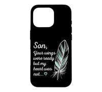 Son Wings Were Ready by My Heart Not Memorial Coque pour iPhone 16 Pro