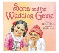 Sona and the Wedding Game by Kashmira Sheth Kashmira Sheth (Auteur)