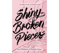 Sona Charaipotra Dhonielle Cl Shiny Broken Pieces: A Tiny Pretty Things (Poche)