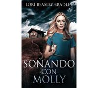 Soñando Con Molly
