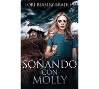 Soñando Con Molly